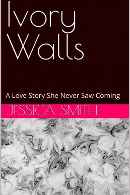 Ivory Walls: A Love Story She Never Saw Coming