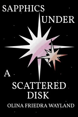 Sapphics Under a Scattered Disk