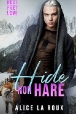 Hide nor Hare (Heat, Prey, Love)