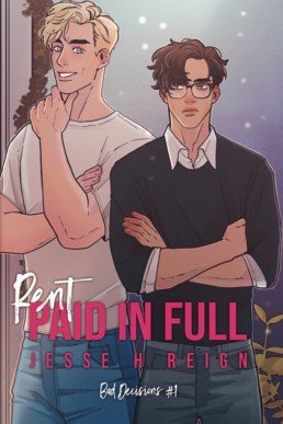 Rent: Paid in Full (Bad Decisions 1) New Cover