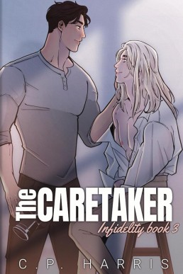 The Caretaker (Infidelity 3) New Cover