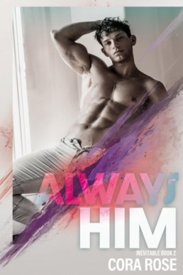 Always Him (Inevitable 2) New Cover