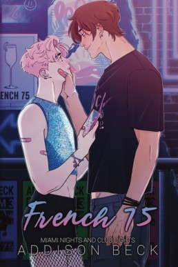 French 75 (Miami Nights and Club Lights 3) New Cover