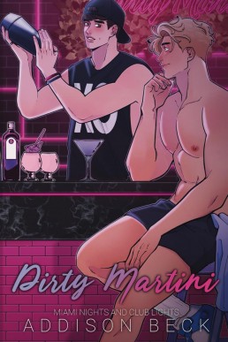 Dirty Martini (Miami Nights and Club Lights 1) New Cover