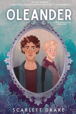 Oleander: A Great Expectations Reimagining (New Cover)