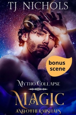 Magic and other Mishaps Bonus Chapter (Mytho Collapse 1.1)