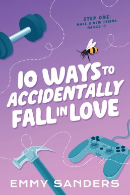 10 Ways to Accidentally Fall in Love (New Cover)