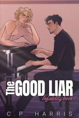 The Good Liar (Infidelity 1) New Cover