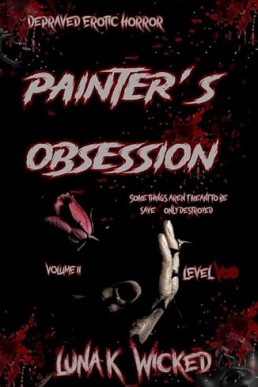 Painter’s Obsession, Volume II