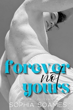 Forever not Yours (Square Mile Rogues 1)