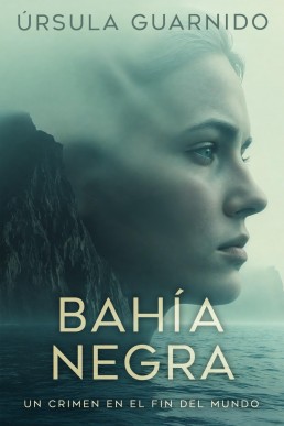 Bahía negra (Spanish Edition)