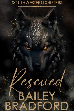 Rescued (Southwestern Shifters 1, 2025 Expanded Ed.)