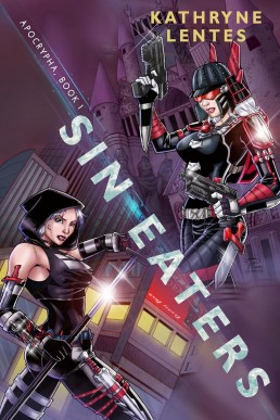 Sin Eaters (Apocrypha Book 1)