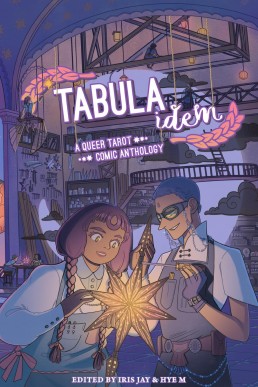 Tabula Idem: A Queer Tarot Comic Anthology