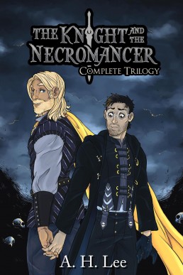 The Knight and the Necromancer: Complete Trilogy (New Cover)