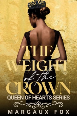 The Weight of the Crown (Queen of Hearts Book 4)