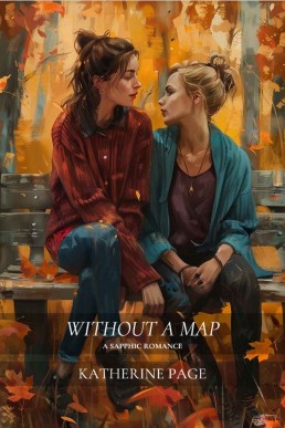 Without A Map: A Sapphic Romance (After the Fall Book 2)