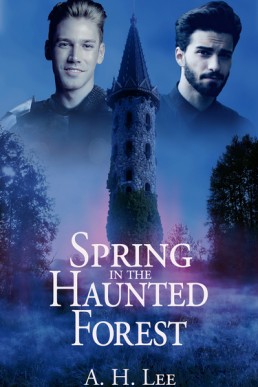 Spring in the Haunted Forest (The Knight and the Necromancer 3.1)
