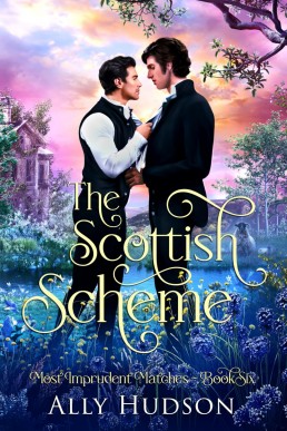 The Scottish Scheme (Most Imprudent Matches 6)