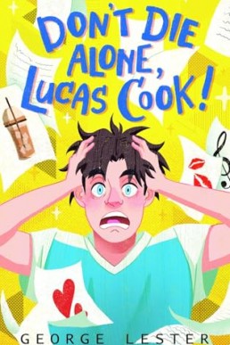 Don't Die Alone, Lucas Cook!