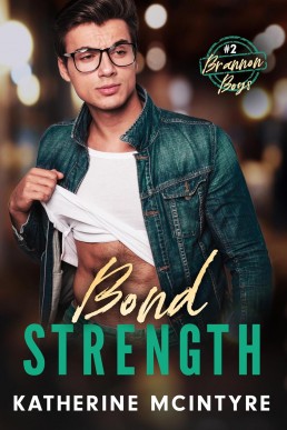 Bond Strength (Brannon Boys 2)