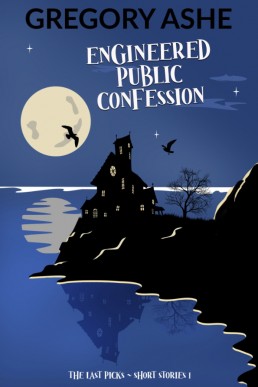 Engineered Public Confession (The Last Picks 0.5; The Last Picks Short Stories 1)
