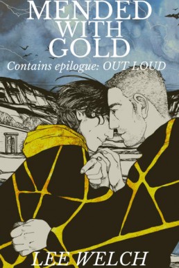 Mended with Gold (Contains Epilogue Out Loud)