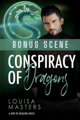 Conspiracy of Dragons Bonus Scene (Here Be Dragons 4.1)
