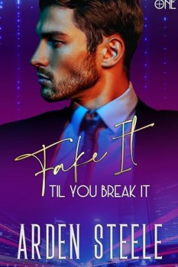 Fake It Til You Break It (+One #5)
