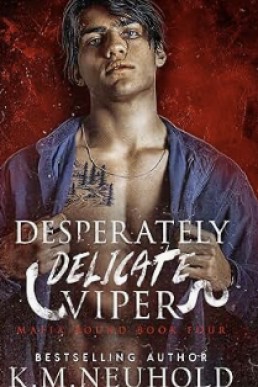 Desperately Delicate Viper (Mafia Bound 4)