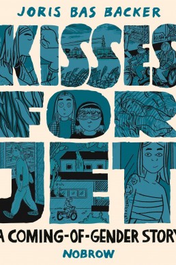 Kisses for Jet: A Coming-of-Gender Story