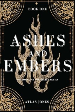 Ashes and Embers (Shadows and Soulmates 1)
