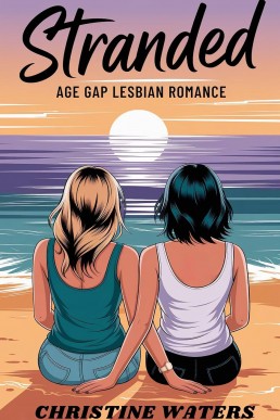 Stranded: Age Gap Lesbian Romance (New Cover)