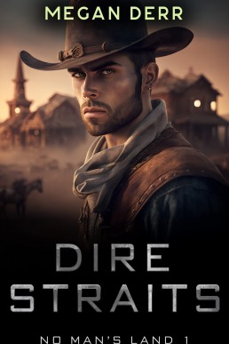 Dire Straits (No Man's Land 1)