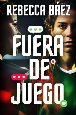 Fuera de juego (Spanish Edition)