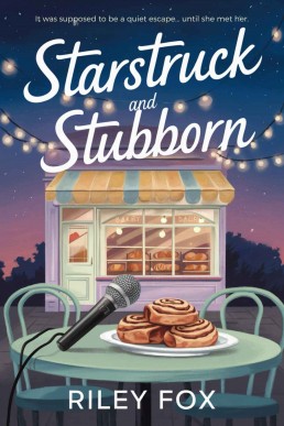 Starstruck and Stubborn
