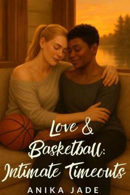Love & Basketball: Intimate Timeouts