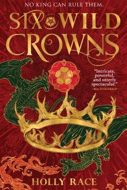 Six Wild Crowns (Queens of Elben Book 1)