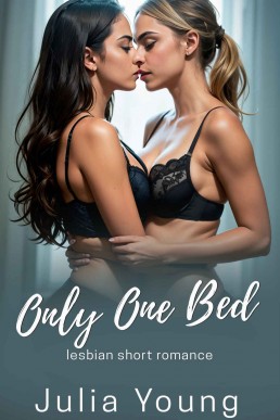 Only One Bed (Lesbian Women Romance Stories Bundle)
