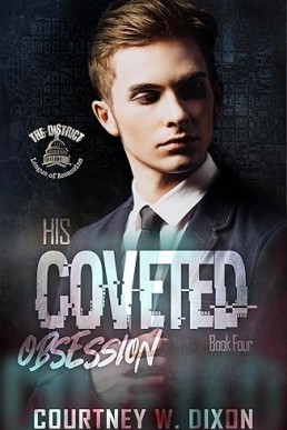 His Coveted Obsession (The District 4)