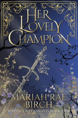 Her Lovely Champion (Sapphic Lady Knights Book 2)