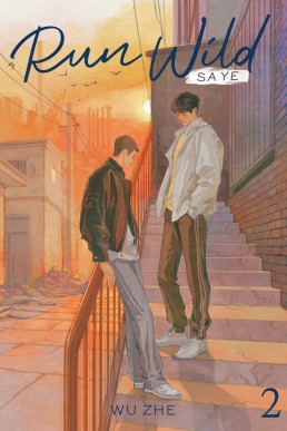 Run Wild (Sa Ye Volume 2)