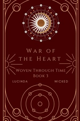 War of the Heart (Woven Through Time Book 3)