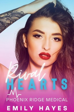 Rival Hearts (Phoenix Ridge Medical #3) (New Cover)