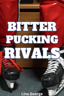 Bitter Pucking Rivals (Hunks Who Puck 7)