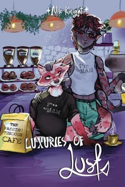 Luxuries of Lust (Passing Through Cafe 3)