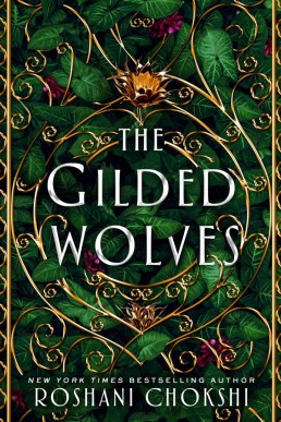 The Gilded Wolves (The Gilded Wolves 1)
