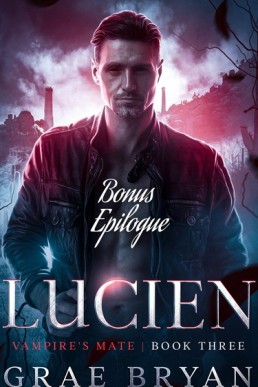 Lucien Bonus Epilogue (Vampire's Mate 3.1)