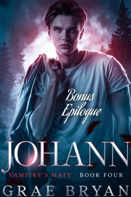 Johann Bonus Epilogue (Vampire's Mate 4.1)