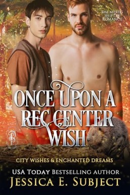 Once Upon a Rec Center Wish  (City Wishes & Enchanted Dreams 2)
